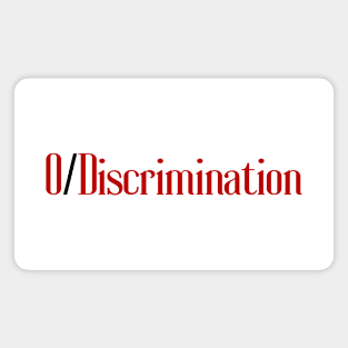 Zero Discrimination Magnet